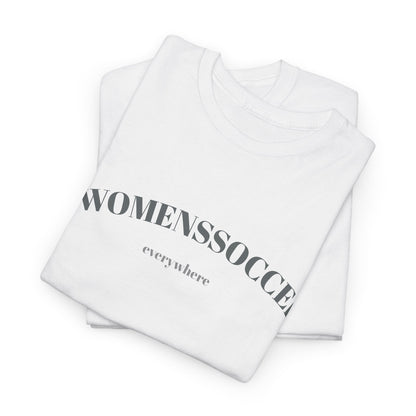 T-Shirt | WOMENSSOCCER EVERYWHERE